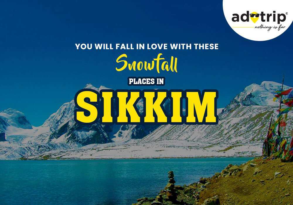 snowfall places in sikkim